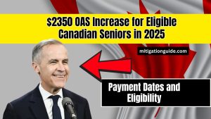 $2350 OAS Increase for Eligible Canadian Seniors in 2025- Find Out Payment Dates and Eligibility