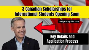 3 Canadian Scholarships for International Students Opening Soon- Key Details and Application Process