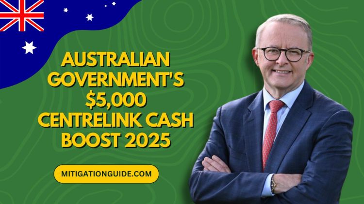 Australian Government's $5,000 Centrelink Cash Boost 2025 - Eligibility Criteria