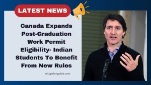 Canada Expands Post-Graduation Work Permit Eligibility- Indian Students To Benefit From New Rules