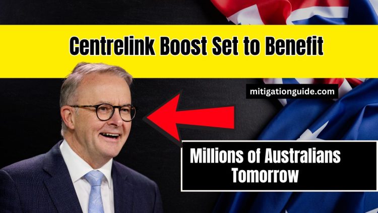 Centrelink Boost Set to Benefit Millions of Australians Tomorrow