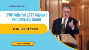 DWP Rolls Out £775 Support For Universal Credit – How To Get Yours