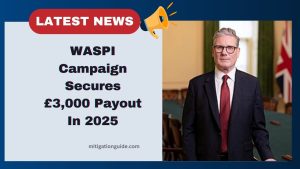 WASPI Campaign Secures £3,000 Payout In 2025 – Key Details And What Affected Women Should Expect!