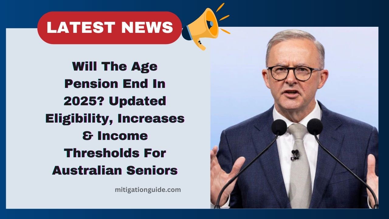 Will The Age Pension End In 2025? Updated Eligibility, Increases & Income Thresholds For Australian Seniors