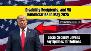 Social Security Unveils Key Updates for Retirees, Disability Recipients, and VA Beneficiaries in May 2025